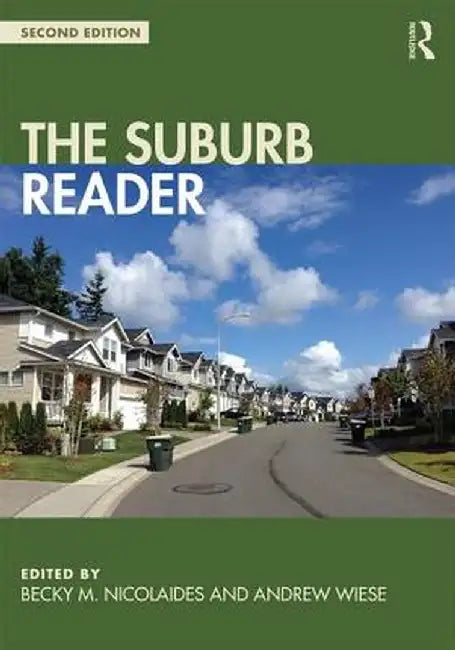 The Suburb Reader by Becky Nicolaides