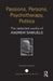 Passions, Persons, Psychotherapy, Politics: The Selected Works of Andrew Samuels by Andrew Samuels