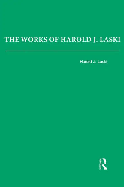 The Works of Harold J. Laski by Laski Harold