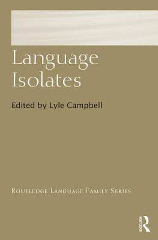 Language Isolates by Lyle Campbell
