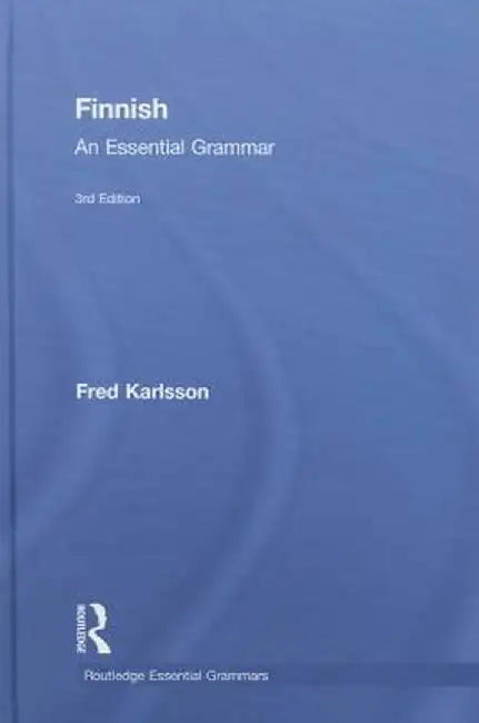 Finnish: An Essential Grammar by Fred Karlsson