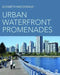 Urban Waterfront Promenades by Elizabeth Macdonald
