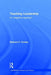 Teaching Leadership: An Integrative Approach by Barbara C. Crosby