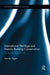 International Heritage and Historic Building Conservation: Saving the World's Past by Zeynep Aygen