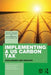 Implementing a Us Carbon Tax: Challenges and Debates by Ian Parry