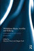 Workplace Abuse, Incivility and Bullying: Methodological and cultural perspectives by Maryam Omari