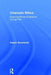 Cinematic Ethics: Exploring Ethical Experience Through Film by Robert Sinnerbrink