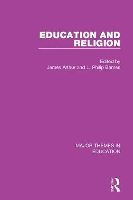 Education and Religion by James Arthur