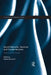 Social Networks, Terrorism and Counter-terrorism: Radical and Connected by Martin Bouchard