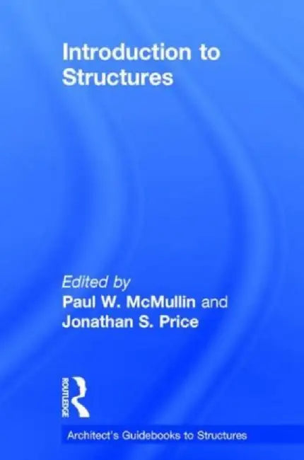 Introduction to Structures by Paul McMullin