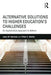 Alternative Solutions To Higher Education'S Challenges: An Appreciative Approach to Reform by Laura M. Harrison, Peter C. Mather