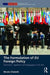 The Formulation of EU Foreign Policy: Socialization, Negotiations and Disaggregation of the State by Nicola Chelotti