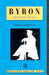 Byron: Selected Poetry and Prose by Lord Byron