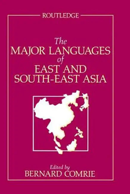 The Major Languages of East and South-East Asia by Bernard Comrie