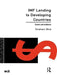 IMF Lending to Developing Countries: Issues and Evidence by Graham Bird