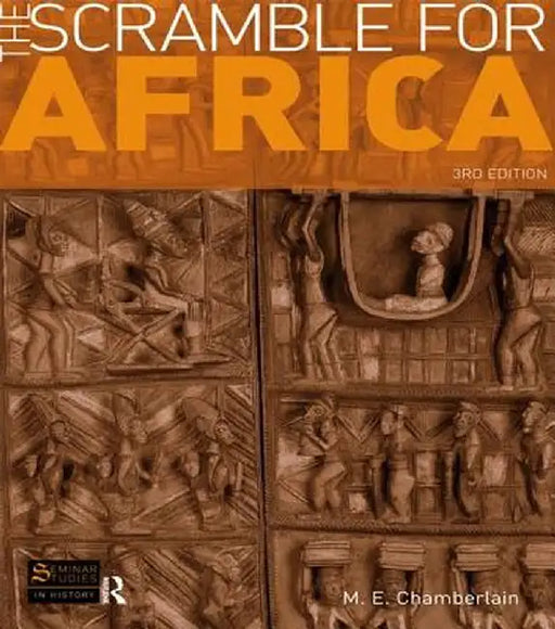 The Scramble for Africa by M. E. Chamberlain