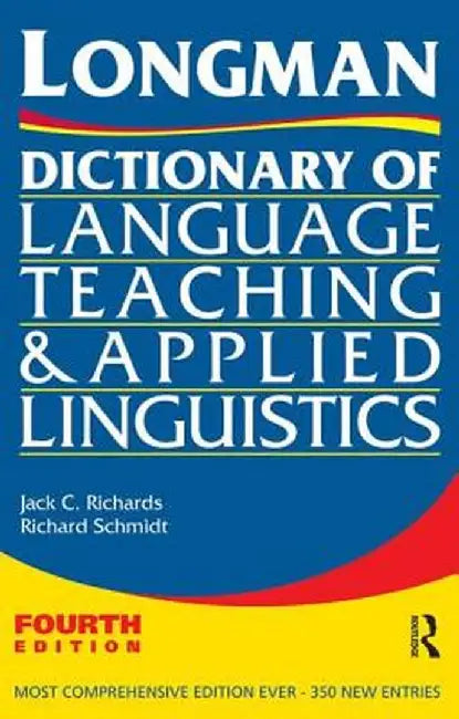 Longman Dictionary of Language Teaching and Applied Linguistics by Jack C. Richards