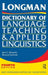 Longman Dictionary of Language Teaching and Applied Linguistics by Jack C. Richards