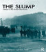 The Slump: Britain in the Great Depression by John Stevenson