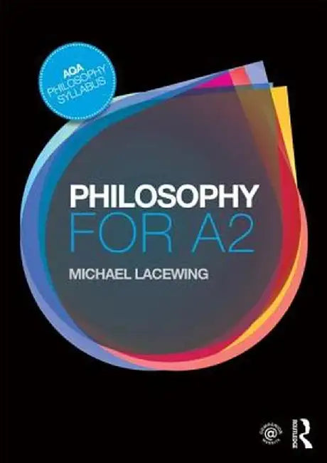 Philosophy for A2: Ethics and Philosophy of Mind by Michael Lacewing