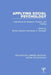 Applying Social Psychology: Implications for Research, Practice, and Training by Morton Deutsch