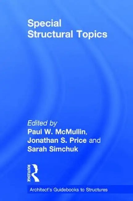 Special Structural Topics by Paul McMullin