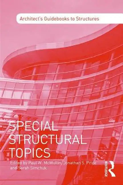 Special Structural Topics by Paul McMullin