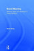 Brand Meaning: Meaning, Myth and Mystique in Today's Brands by Mark Batey