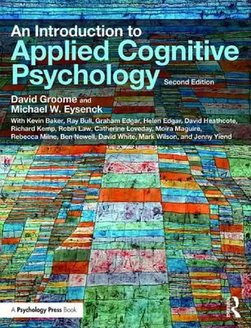 An Introduction to Applied Cognitive Psychology by David Groome