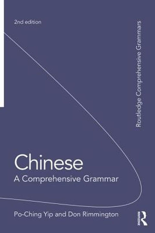 Chinese: A Comprehensive Grammar by Yip Po-Ching