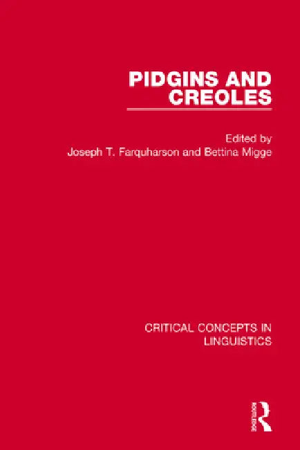 Pidgins and Creoles by Bettina Migge