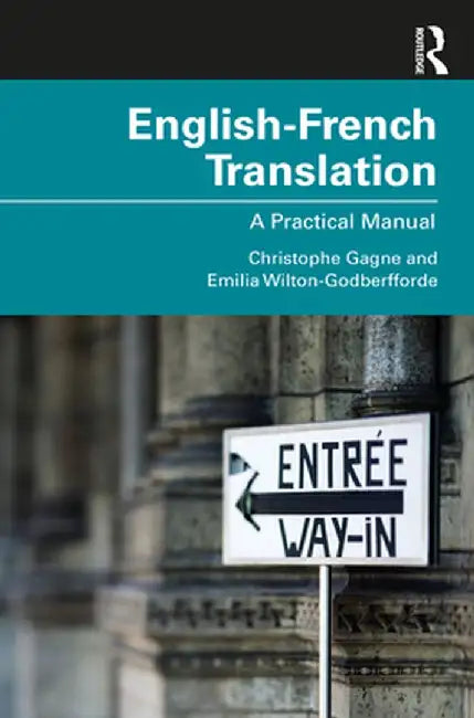 English-French Translation: A Practical Manual by Christophe Gagne