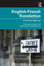 English-French Translation: A Practical Manual by Christophe Gagne