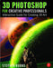 3D Photoshop for Creative Professionals: Interactive Guide for Creating 3D Art by Stephen Burns