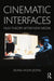 Cinematic Interfaces: Film Theory After New Media by Seung-hoon Jeong