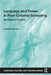 Language and Power in Post-Colonial Schooling: Ideologies in Practice by Carolyn McKinney