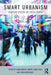 Smart Urbanism: Utopian Vision or False Dawn? by Simon Marvin