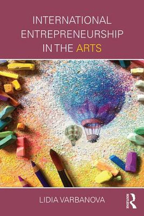 International Entrepreneurship in the Arts by Lidia Varbanova