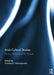 Arab Cultural Studies: History, Politics and the Popular by Anastasia Valassopoulos