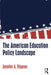 The American Education Policy Landscape by Jennifer A. Rippner