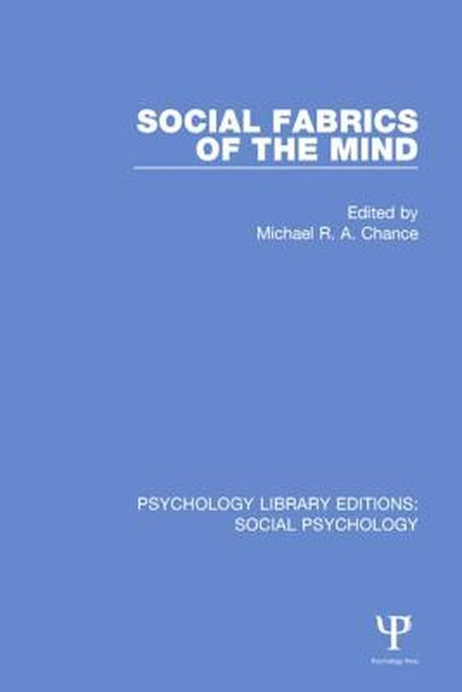 Social Fabrics of the Mind by Michael Chance
