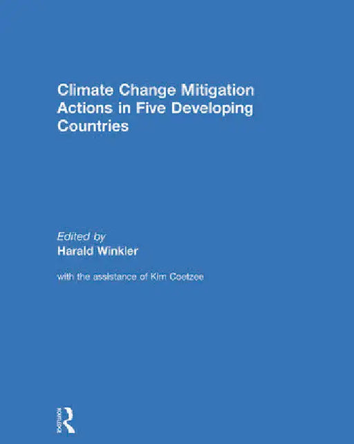Climate Change Mitigation Actions in Five Developing Countries by Winkler Harald