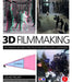 3D Filmmaking: Techniques and Best Practices for Stereoscopic Filmmakers by Celine Tricart