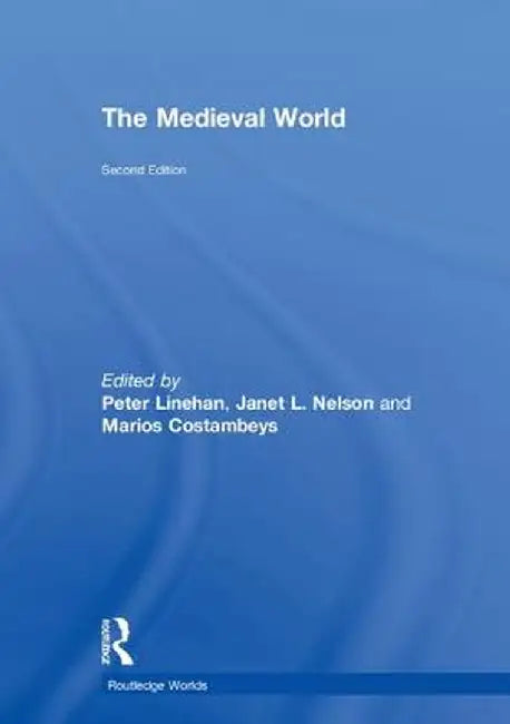 The Medieval World by Linehan Peter