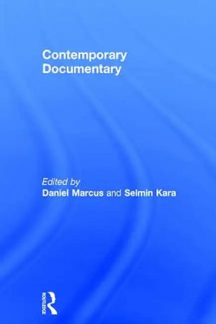 Contemporary Documentary by Daniel Marcus