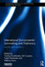 International Environmental Law-Making and Diplomacy: Insights and Overviews by Tuomas Kuokkanen