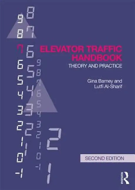 Elevator Traffic Handbook: Theory and Practice by Gina Barney