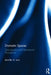 Dramatic Spaces: Scenography and Spectatorial Perceptions by Jennifer Low