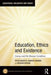 Education, Ethics and Existence: Camus and the Human Condition by Peter Roberts