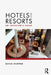 Hotels and Resorts: An investor's guide by David Harper
